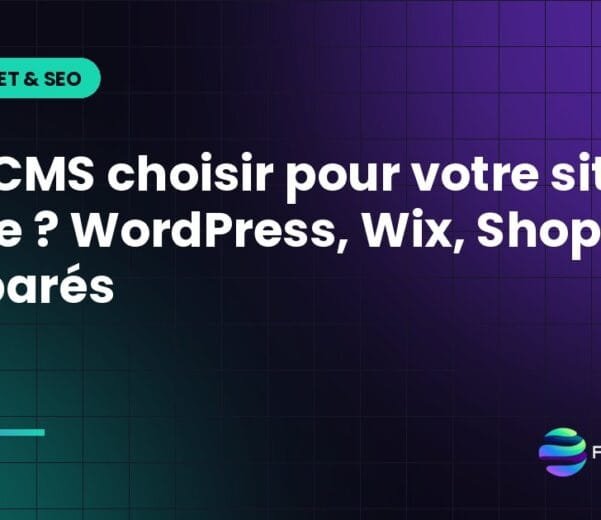Quel CMS choisir pour votre site vitrine ? WordPress, Wix, Shopify comparés