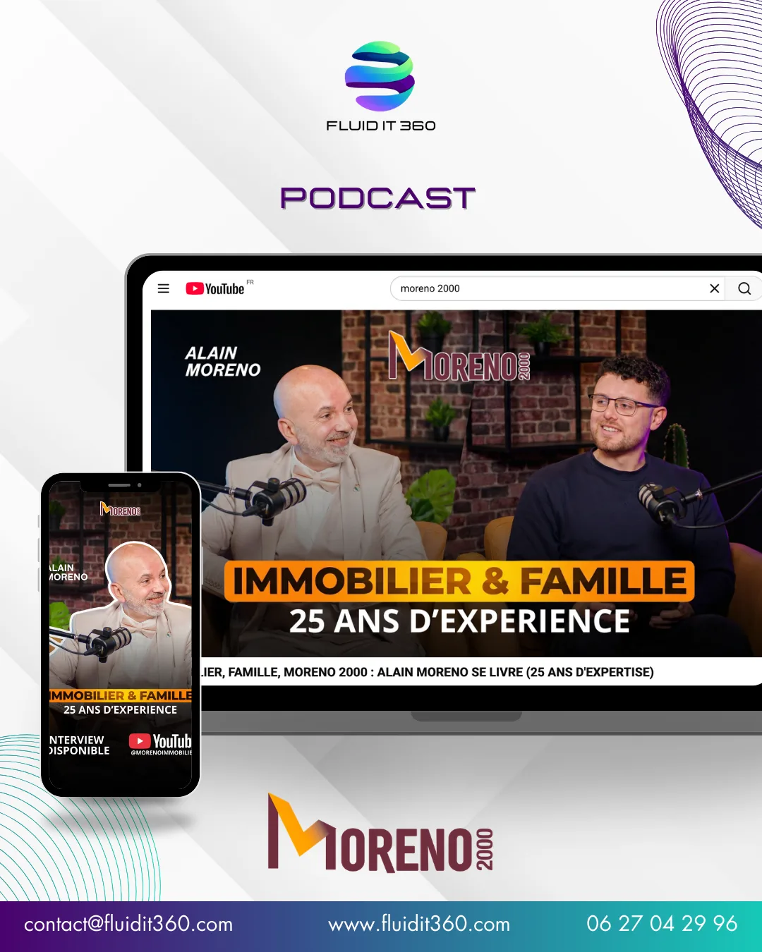 Podcast Immobilier & famille avec Alain Moreno, réalisé par Fluid IT 360